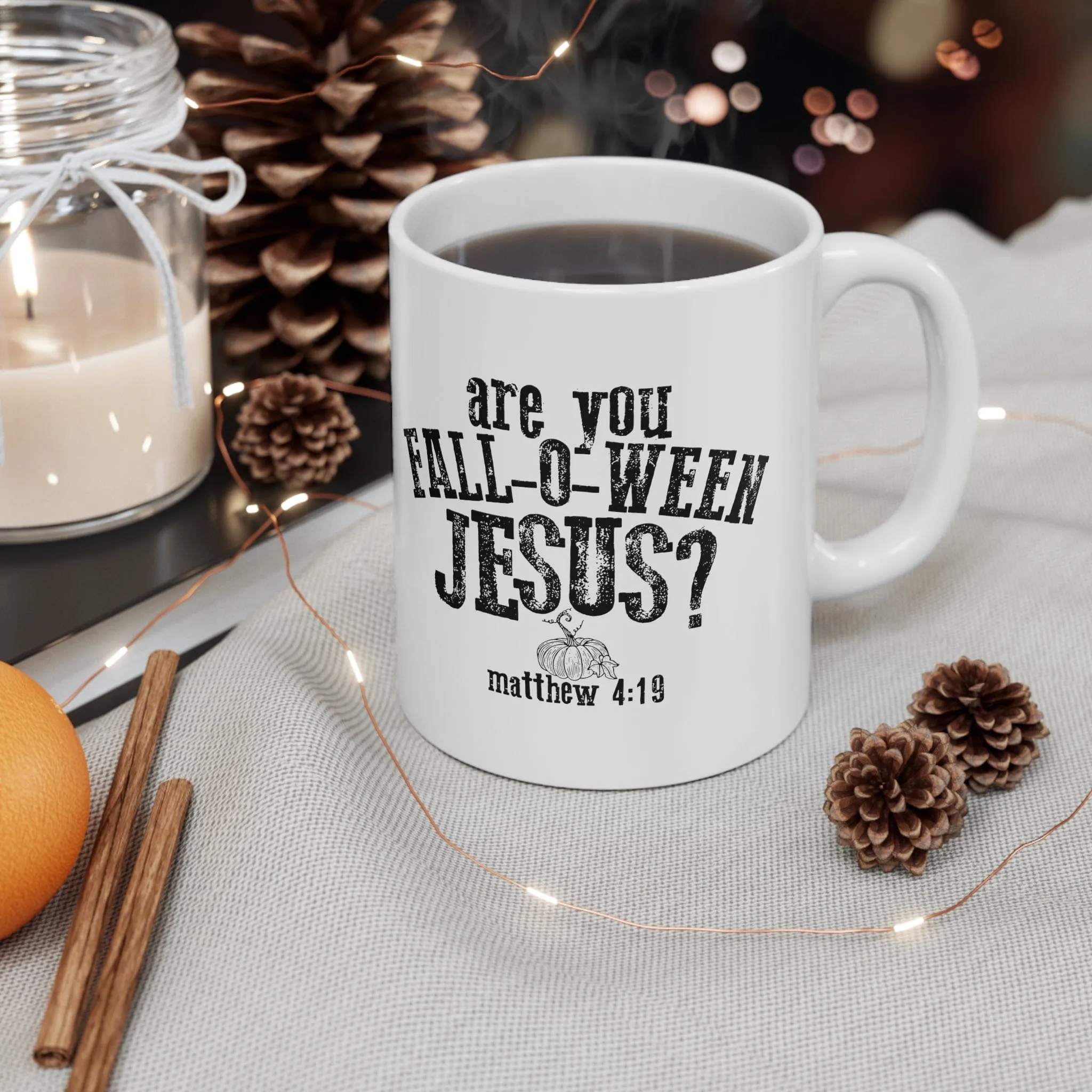 Are You Fall-O-Ween Jesus? 11oz Mug