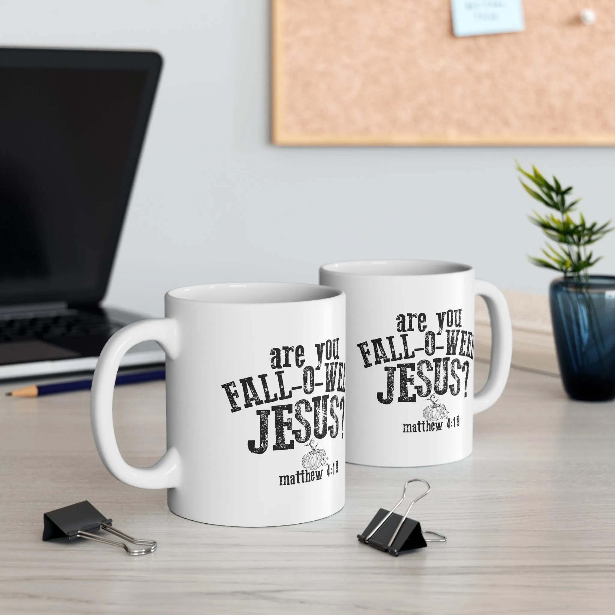Are You Fall-O-Ween Jesus? 11oz Mug