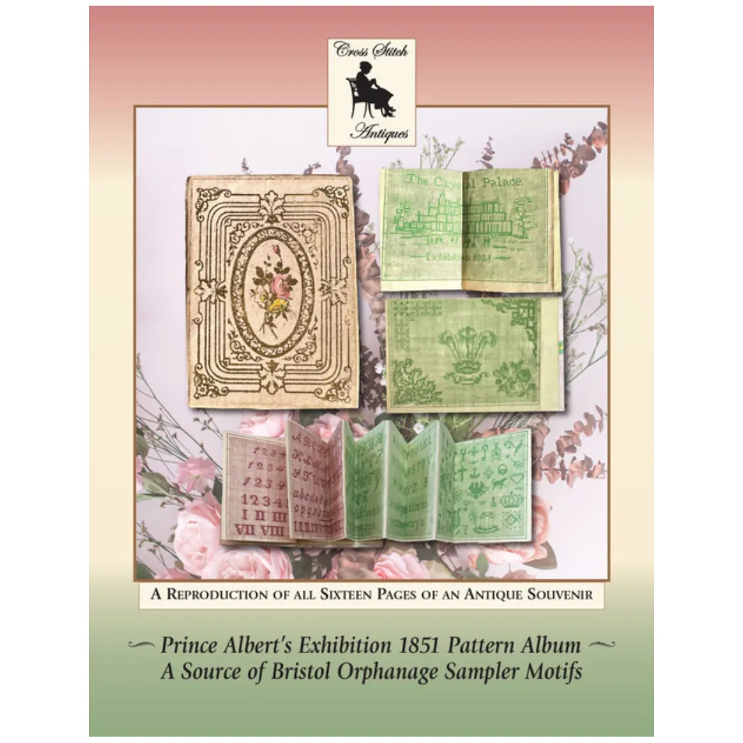 Cross Stitch Antiques | Prince Albert's Exhibition 1851 Pattern Album - A Source of Bristol Orphange Sampler Motifs